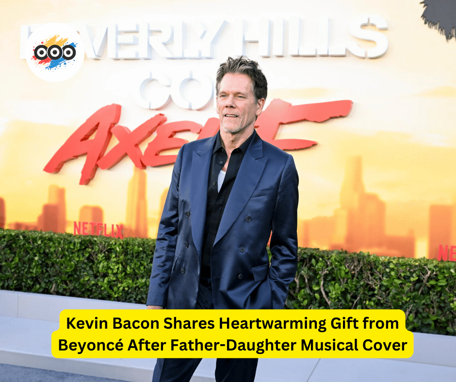 Kevin Bacon Shares Heartwarming Gift from Beyoncé After Father-Daughter Musical Cover