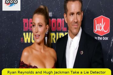 Ryan Reynolds and Hugh Jackman Take a Lie Detector Test