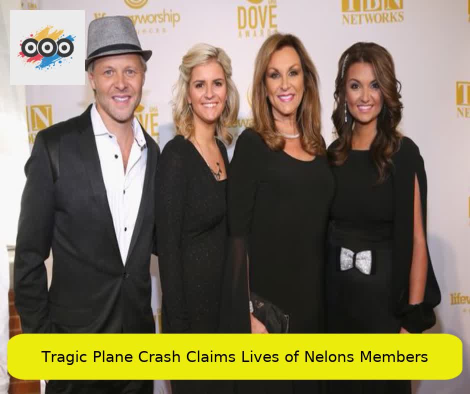 Tragic Plane Crash Claims Lives of Nelons Members