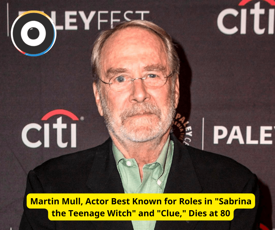 Martin Mull, Actor Best Known for Roles in "Sabrina the Teenage Witch" and "Clue," Dies at 80