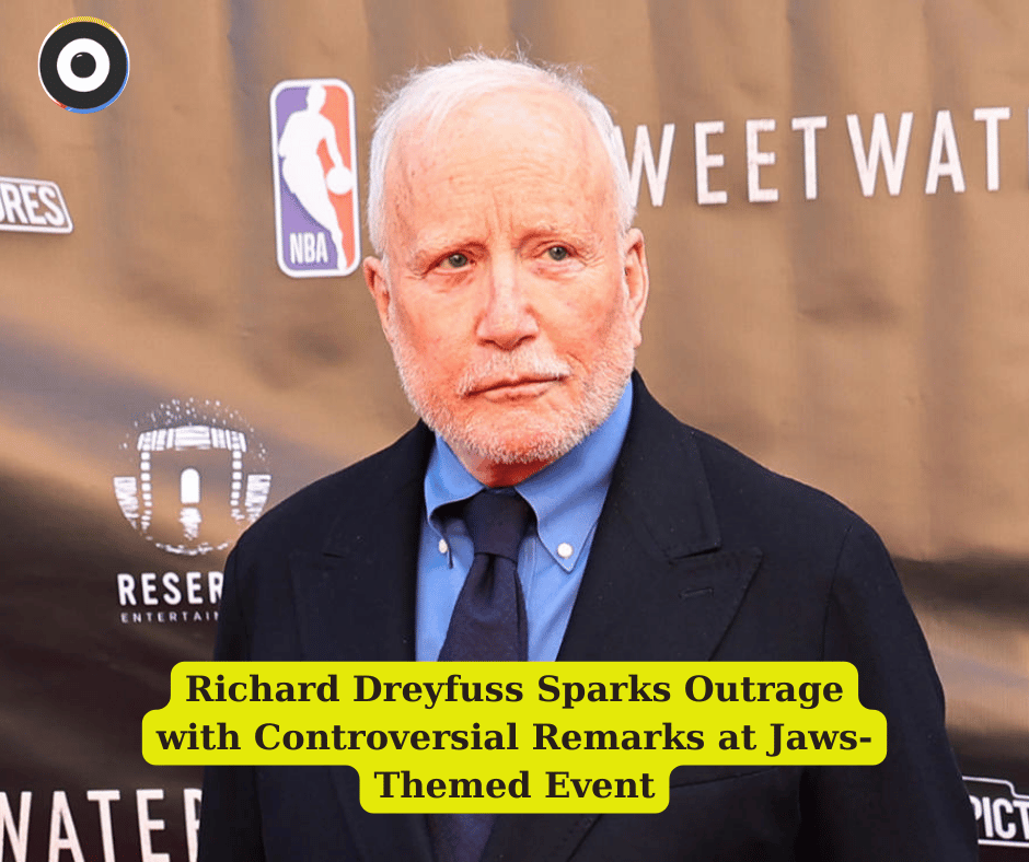 Richard Dreyfuss Sparks Outrage with Controversial Remarks at Jaws-Themed Event