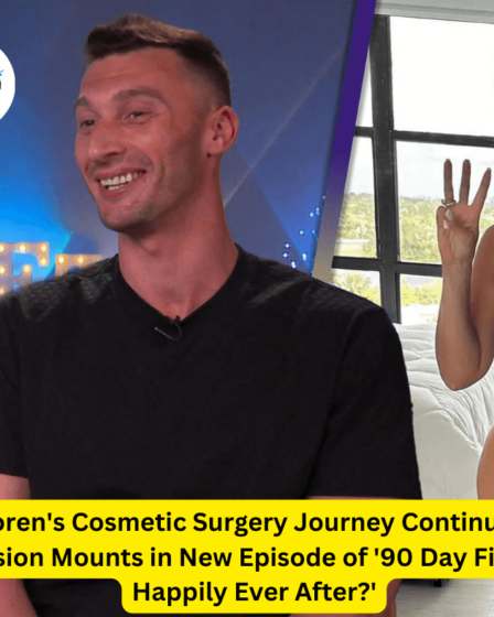 Loren's Cosmetic Surgery Journey Continues: Tension Mounts in New Episode of '90 Day Fiancé: Happily Ever After?'