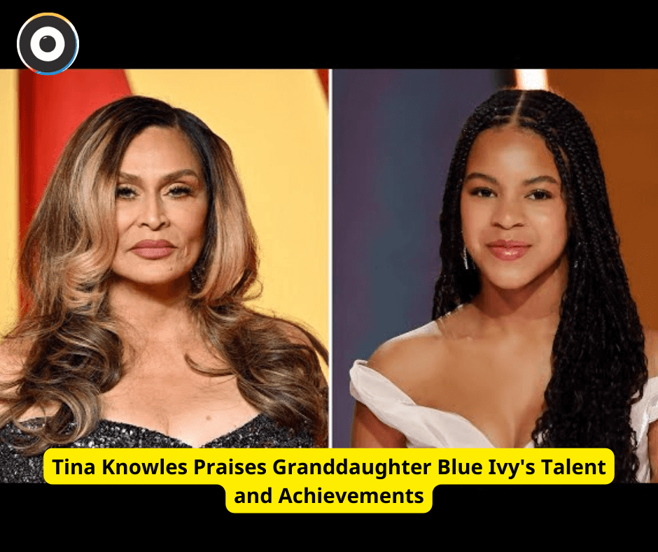 Tina Knowles Praises Granddaughter Blue Ivy's Talent and Achievements