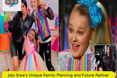 JoJo Siwa's Unique Family Planning and Future Partner Expectations