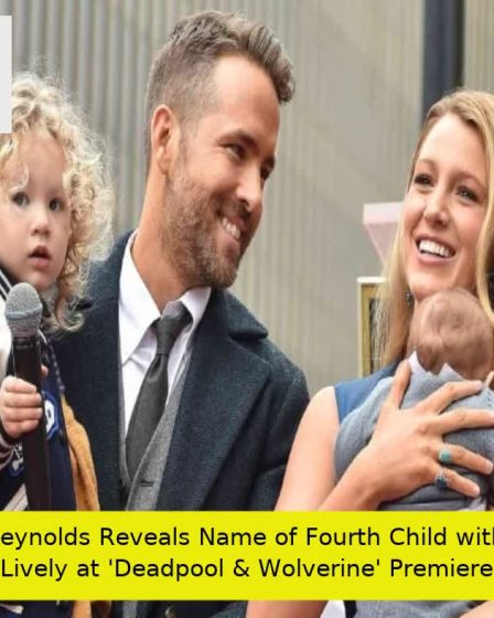 Ryan Reynolds Reveals Name of Fourth Child with Blake Lively at 'Deadpool & Wolverine' Premiere