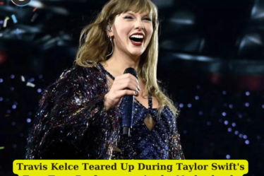 Travis Kelce Teared Up During Taylor Swift's Eras Tour Performance in the Netherlands