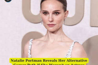 Natalie Portman Reveals Her Alternative Career Path if She Weren't an Actress