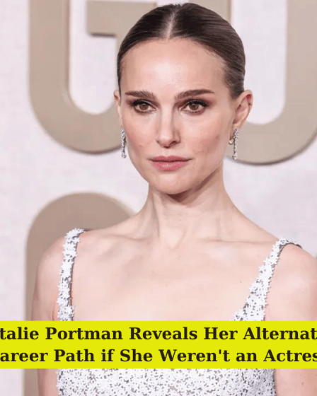 Natalie Portman Reveals Her Alternative Career Path if She Weren't an Actress