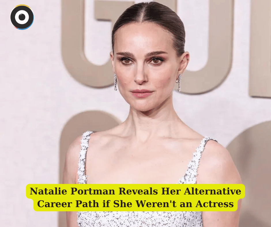 Natalie Portman Reveals Her Alternative Career Path if She Weren't an Actress