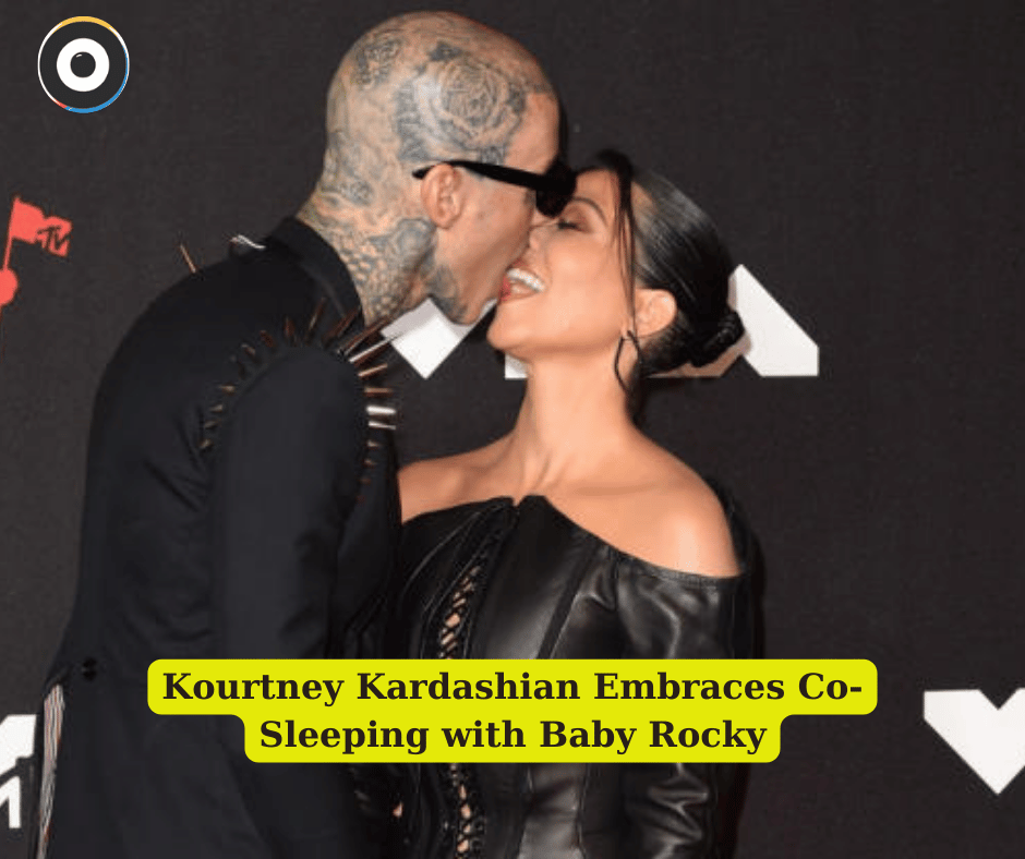 Kourtney Kardashian Embraces Co-Sleeping with Baby Rocky