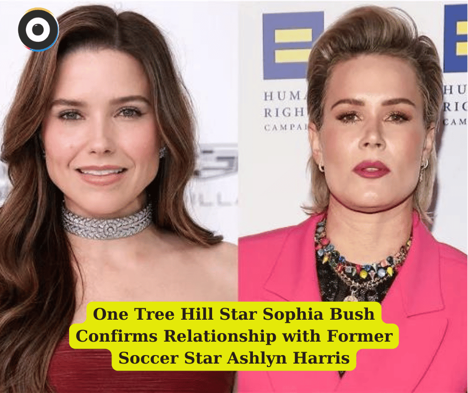 One Tree Hill Star Sophia Bush Confirms Relationship with Former Soccer Star Ashlyn Harris