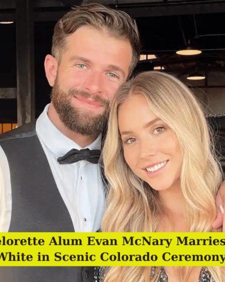 Bachelorette Alum Evan McNary Marries Ellie White in Scenic Colorado Ceremony