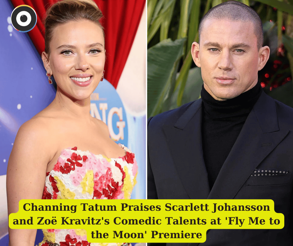 Channing Tatum Praises Scarlett Johansson and Zoë Kravitz's Comedic Talents at 'Fly Me to the Moon' Premiere