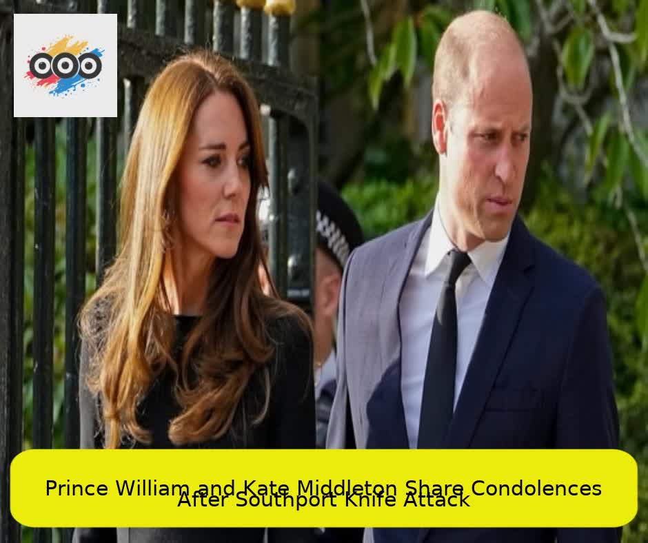 Prince William and Kate Middleton Share Condolences After Southport Knife Attack