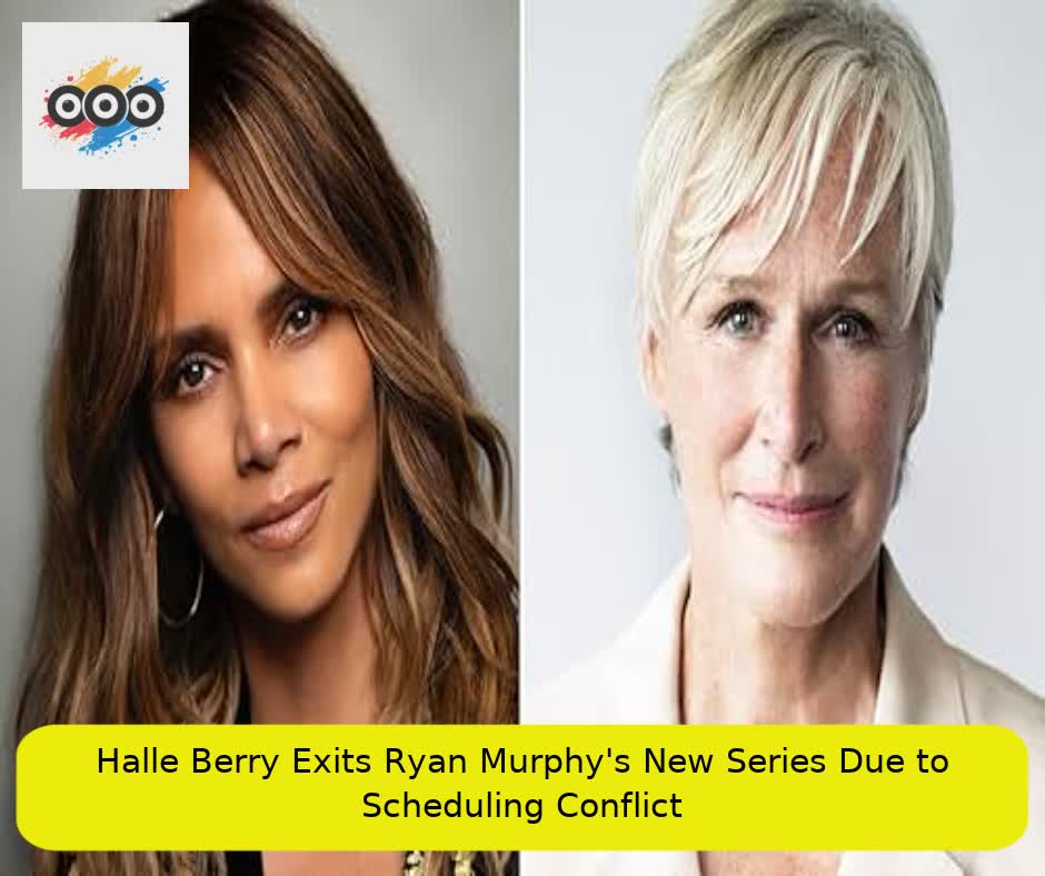 Halle Berry Exits Ryan Murphy's New Series Due to Scheduling Conflict