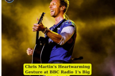 Chris Martin's Heartwarming Gesture at BBC Radio 1's Big Weekend