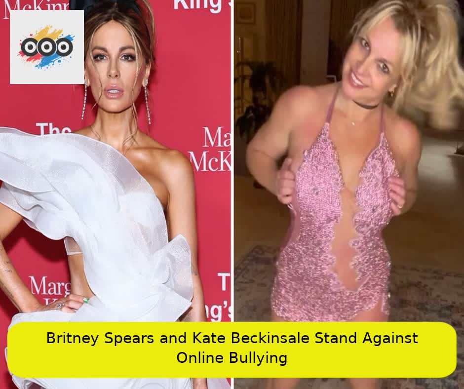 Britney Spears and Kate Beckinsale Stand Against Online Bullying