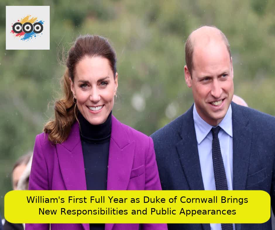 William's First Full Year as Duke of Cornwall Brings New Responsibilities and Public Appearances