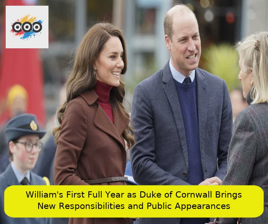 William's First Full Year as Duke of Cornwall Brings New Responsibilities and Public Appearances