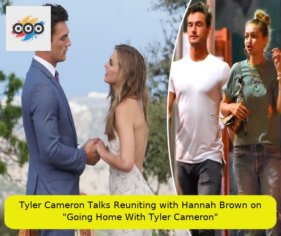 Tyler Cameron Talks Reuniting with Hannah Brown on "Going Home With Tyler Cameron"