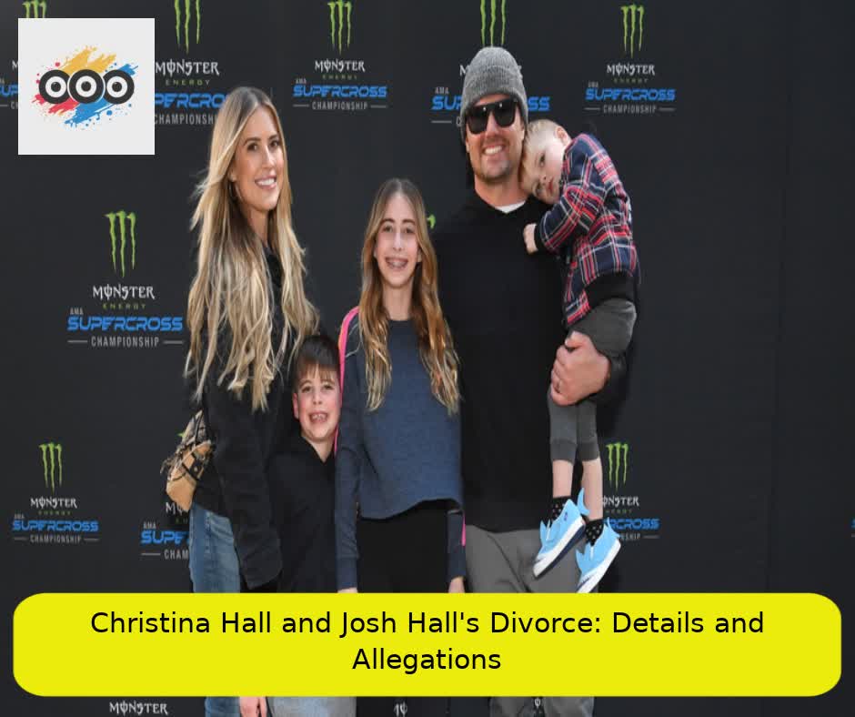 Christina Hall and Josh Hall's Divorce: Details and Allegations