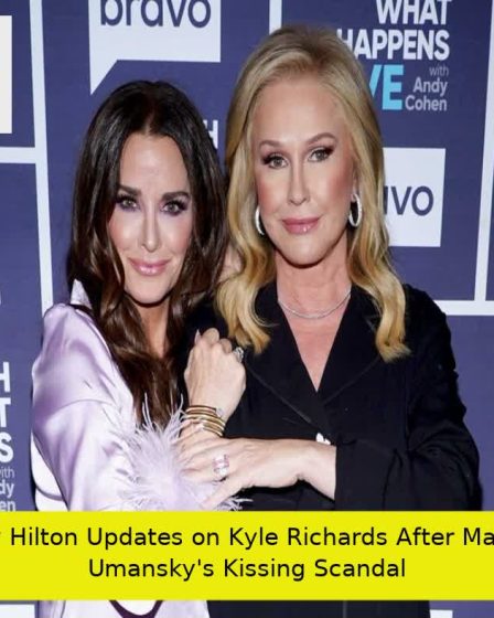 Kathy Hilton Updates on Kyle Richards After Mauricio Umansky's Kissing Scandal