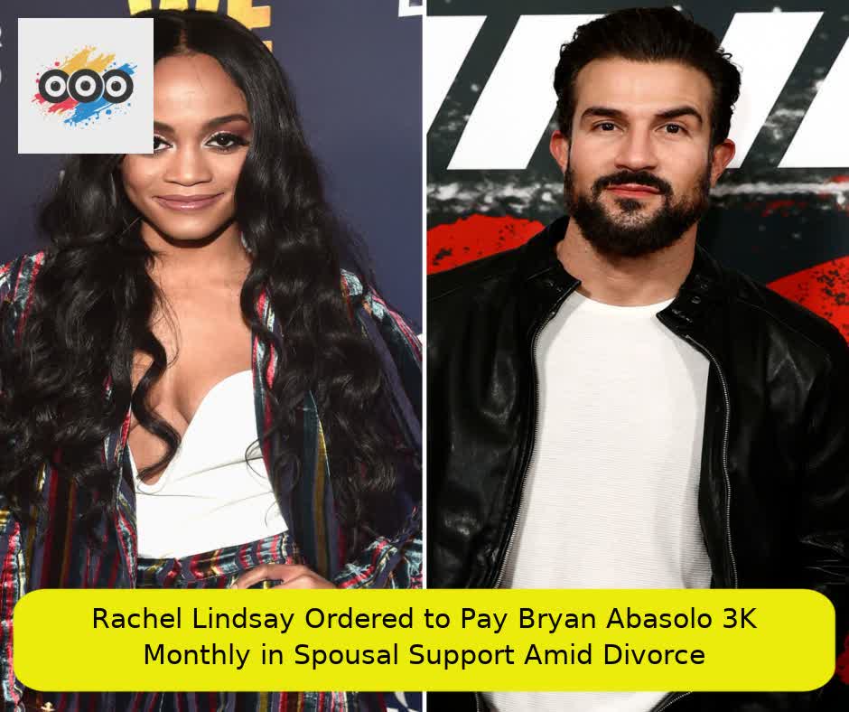 Rachel Lindsay Ordered to Pay Bryan Abasolo $13K Monthly in Spousal Support Amid Divorce