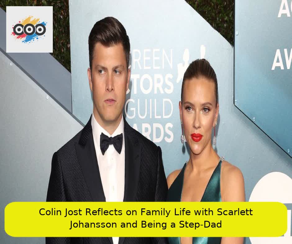 Colin Jost Reflects on Family Life with Scarlett Johansson and Being a Step-Dad