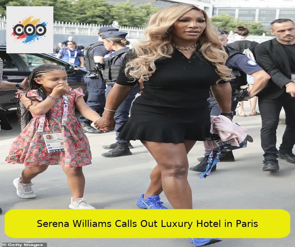 Serena Williams Calls Out Luxury Hotel in Paris