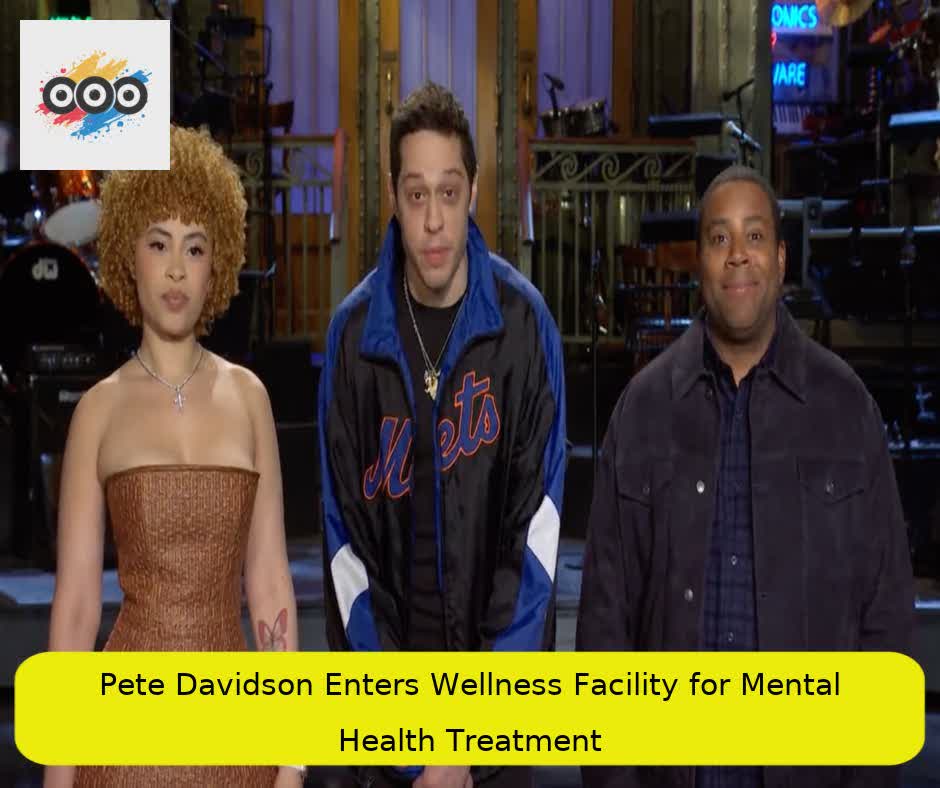 Pete Davidson Enters Wellness Facility for Mental Health Treatment